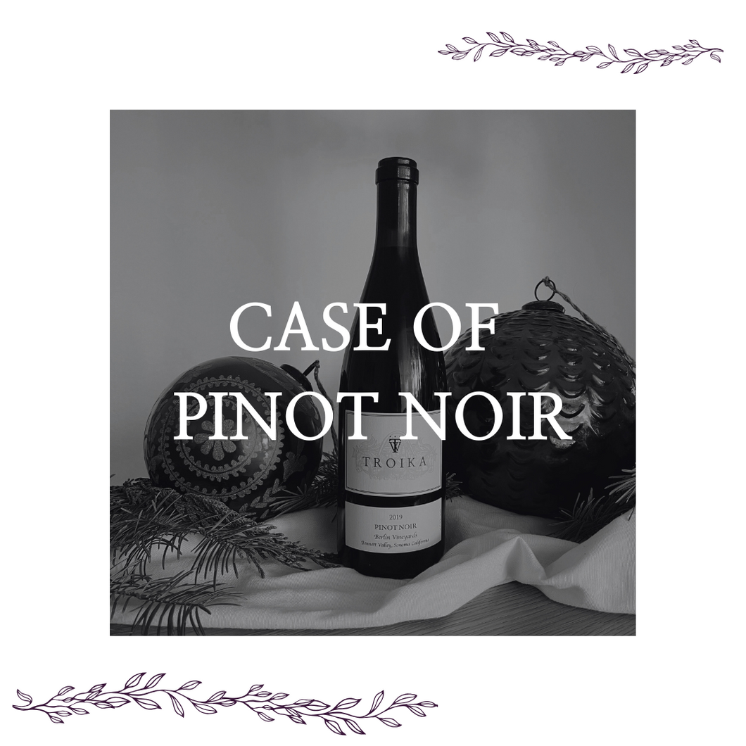 Case of Pinot Noir